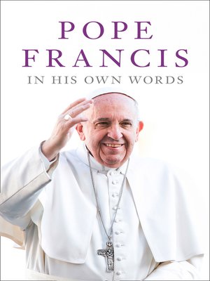 cover image of Pope Francis in his Own Words